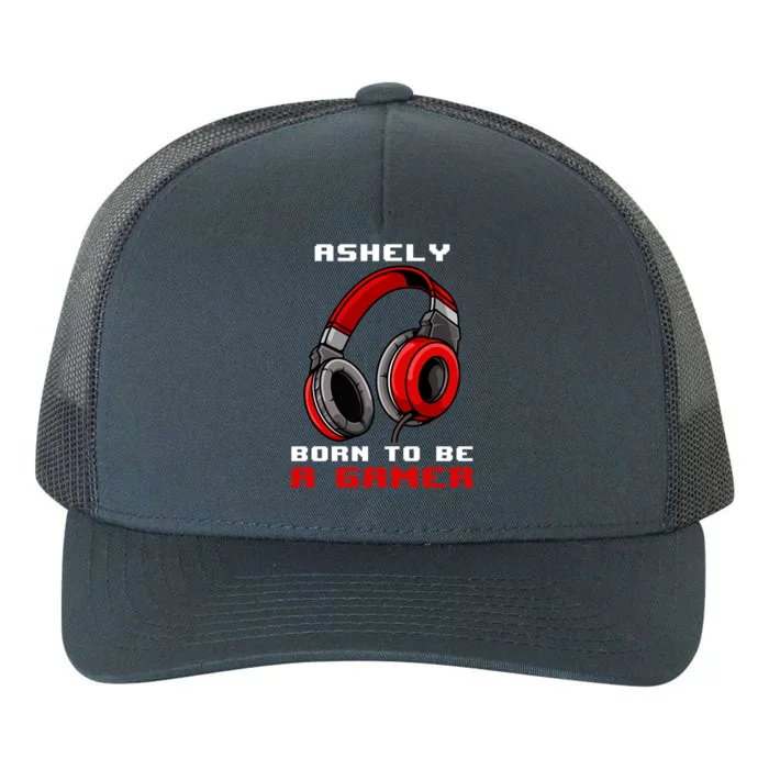 Ashely Born To Be A Gamer Personalized Great Gift Yupoong Adult 5-Panel Trucker Hat