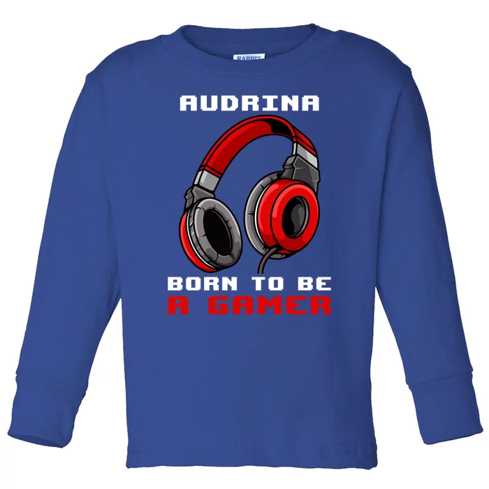 Audrina Born To Be A Gamer Personalized Gift Toddler Long Sleeve Shirt