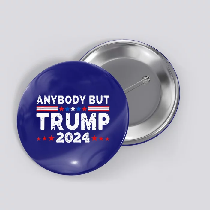 Anybody But Trump 2024 Button