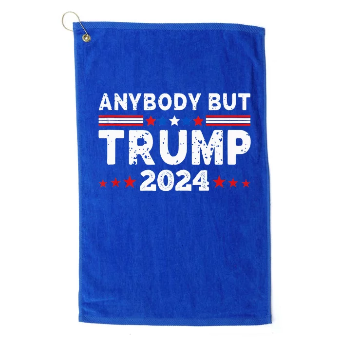 Anybody But Trump 2024 Platinum Collection Golf Towel