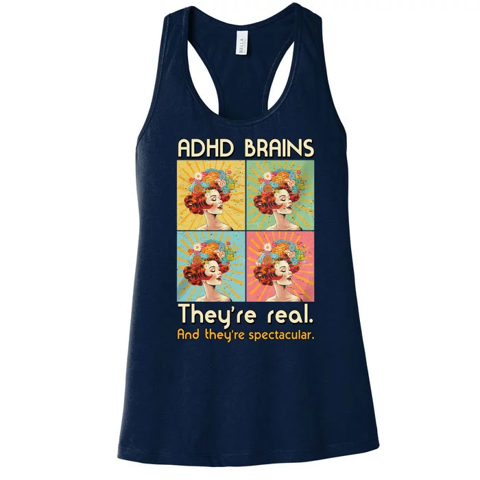 Adhd Brains Theyre Real And Theyre Spectacular Neurodiversity Women's Racerback Tank