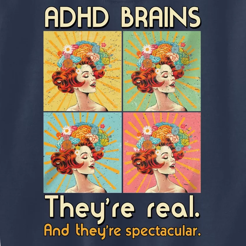 Adhd Brains Theyre Real And Theyre Spectacular Neurodiversity Kids Sweatshirt