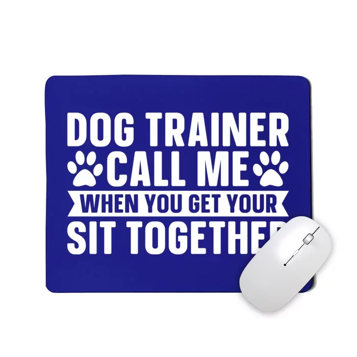 Animal Behaviorist Training Gift Dog Trainer Gift Mousepad