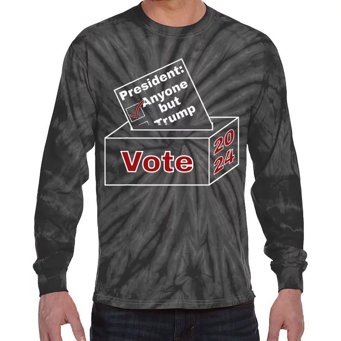 Anyone But Trump 2024 Tie-Dye Long Sleeve Shirt