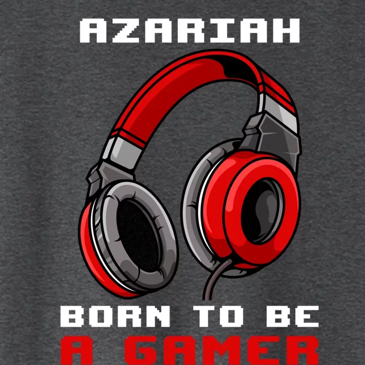 Azariah Born To Be A Gamer Personalized Cool Gift Women's Crop Top Tee