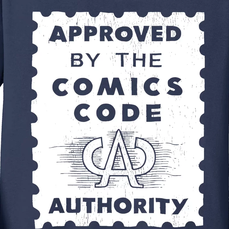 Approved By The Comics Code Authority Kids Long Sleeve Shirt