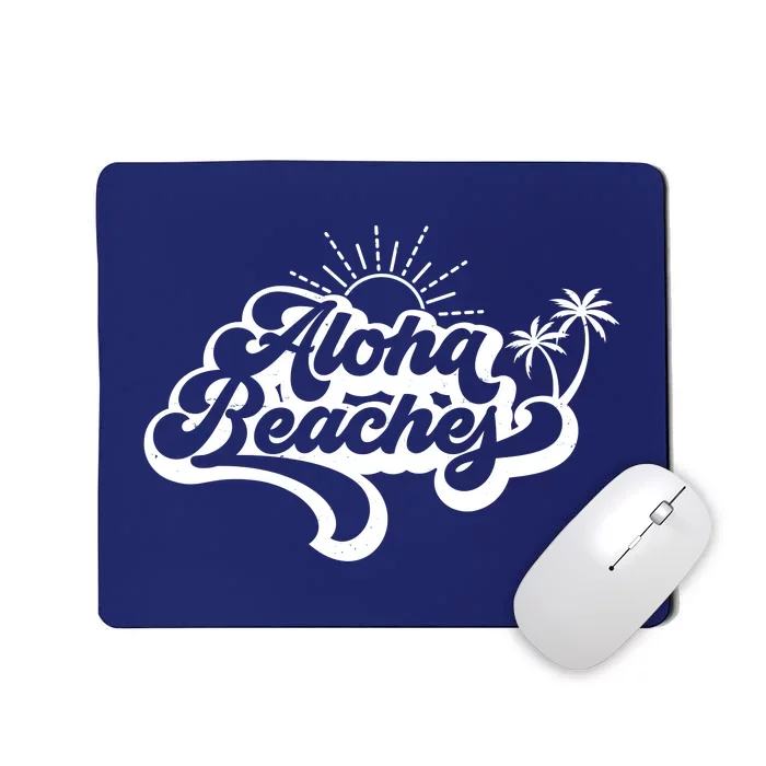 Aloha Beaches Tropical Vacation Mousepad