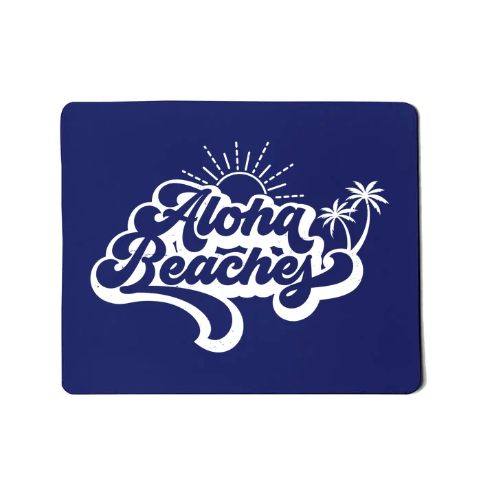 Aloha Beaches Tropical Vacation Mousepad