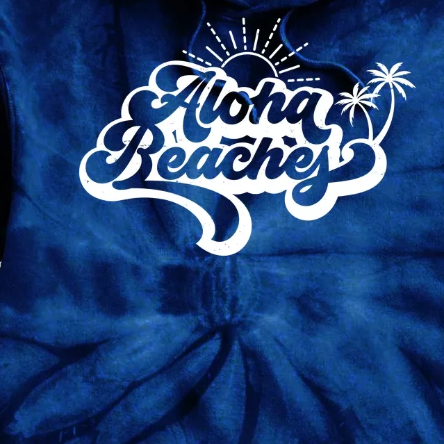 Aloha Beaches Tropical Vacation Tie Dye Hoodie