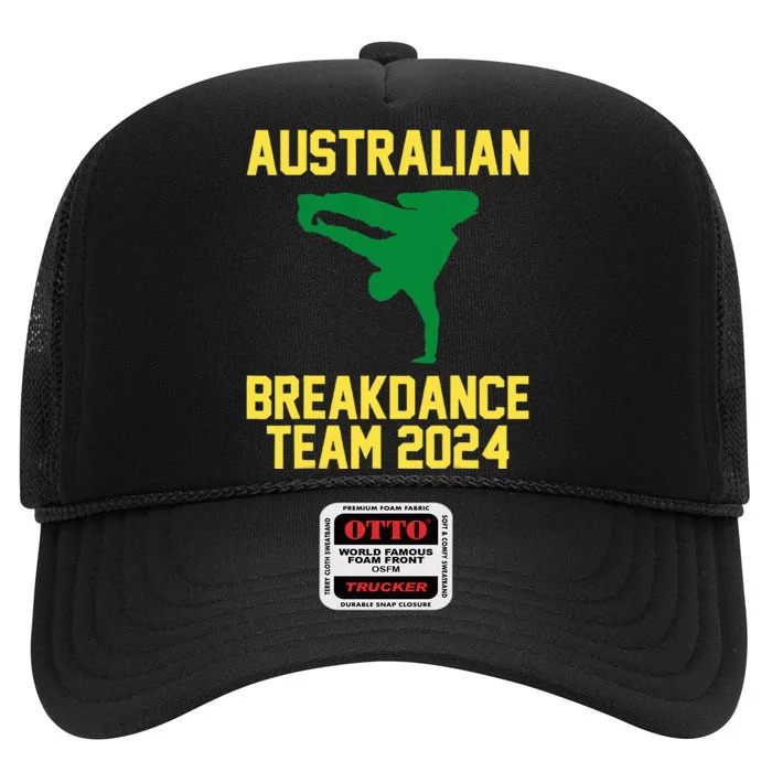 Australian Breakdance Team 2024 Funny Breakdancing High Crown Mesh Trucker Hat