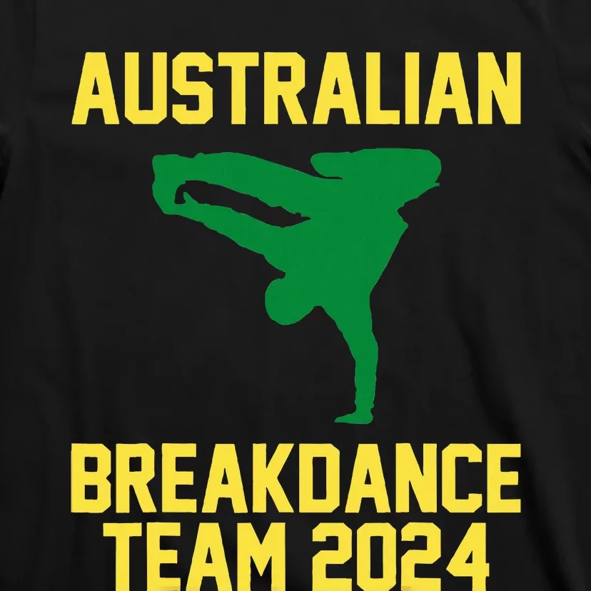 Australian Breakdance Team 2024 Funny Breakdancing T-Shirt