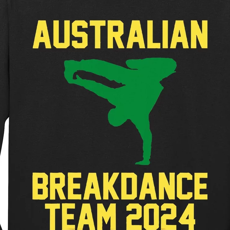 Australian Breakdance Team 2024 Funny Breakdancing Tall Long Sleeve T-Shirt