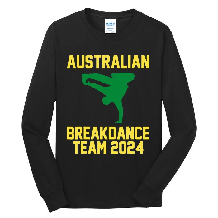 Australian Breakdance Team 2024 Funny Breakdancing Tall Long Sleeve T-Shirt