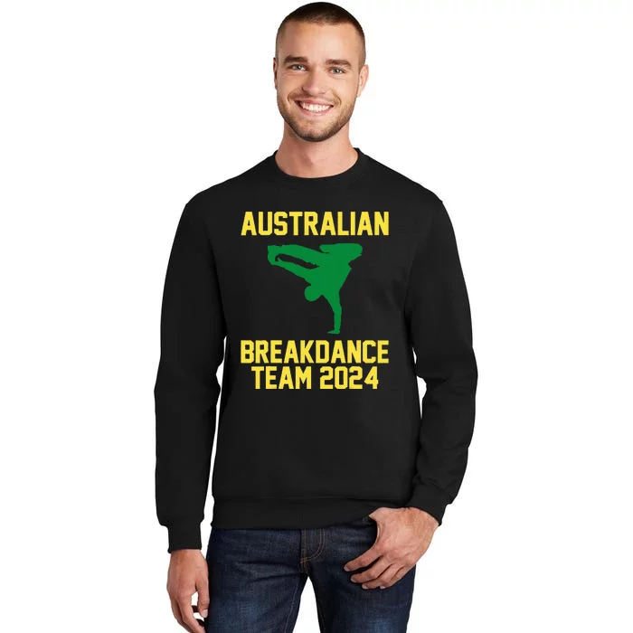 Australian Breakdance Team 2024 Funny Breakdancing Tall Sweatshirt