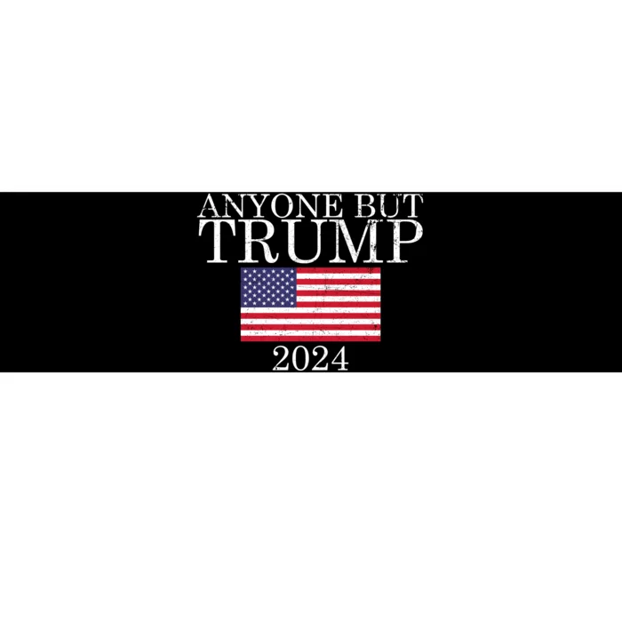 Anyone But Trump 2024 Presidential Campaign Sty Bumper Sticker