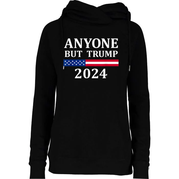 Anyone But Trump 2024 Presidential Campaign Style Womens Funnel Neck Pullover Hood