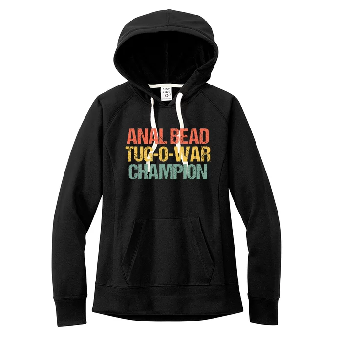 Anal Bead Tugowar Champion Funny Saying Sarcastic Novelty Women's Fleece Hoodie