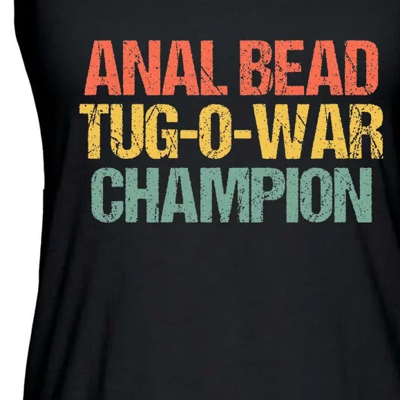 Anal Bead Tugowar Champion Funny Saying Sarcastic Novelty Ladies Essential Flowy Tank