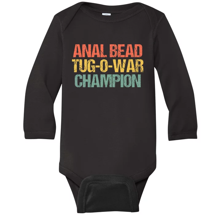 Anal Bead Tugowar Champion Funny Saying Sarcastic Novelty Baby Long Sleeve Bodysuit