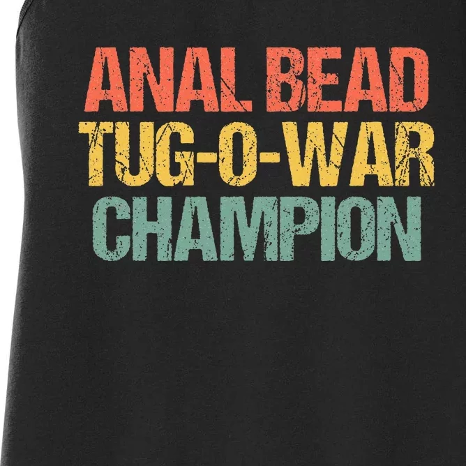 Anal Bead Tugowar Champion Funny Saying Sarcastic Novelty Women's Racerback Tank