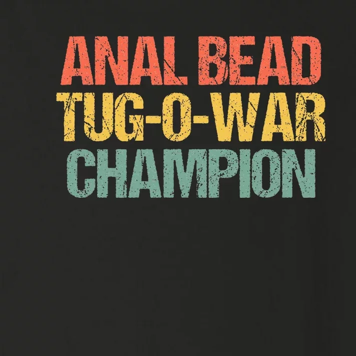 Anal Bead Tugowar Champion Funny Saying Sarcastic Novelty Toddler Long Sleeve Shirt