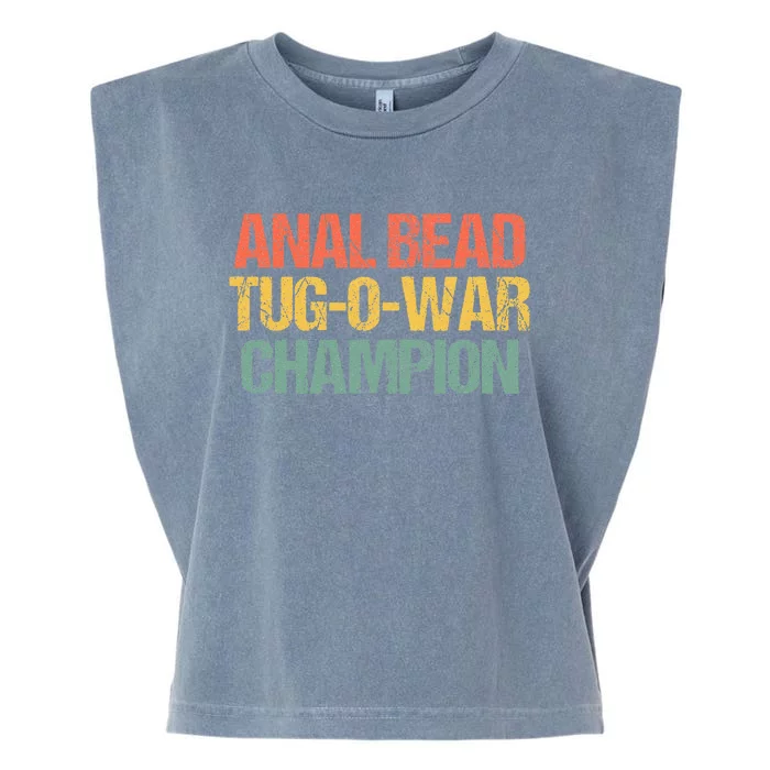 Anal Bead Tugowar Champion Funny Saying Sarcastic Novelty Garment-Dyed Women's Muscle Tee