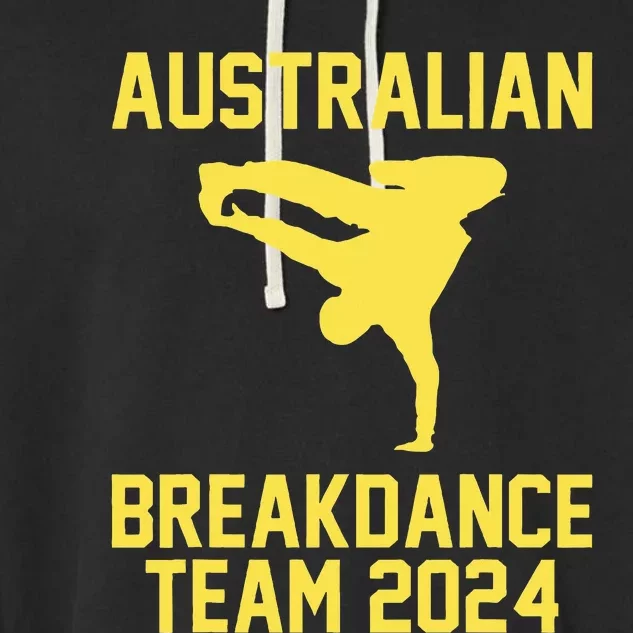 Australian Breakdance Team 2024 Funny Breakdancing Meme 24 Garment-Dyed Fleece Hoodie