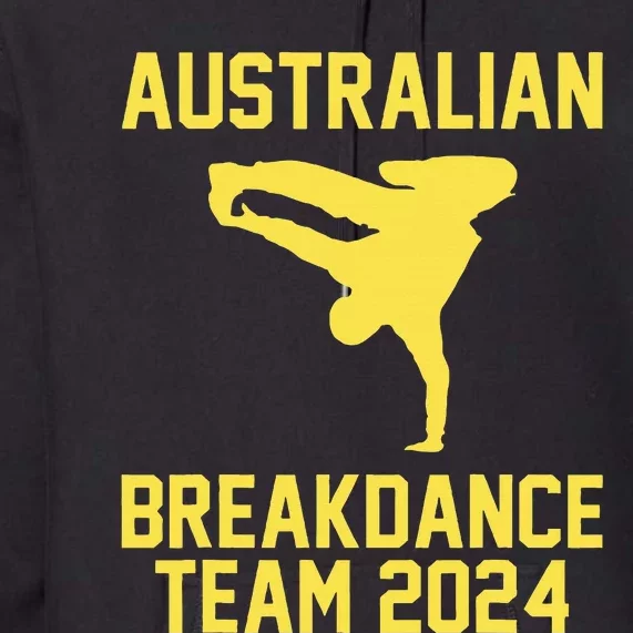 Australian Breakdance Team 2024 Funny Breakdancing Meme 24 Premium Hoodie