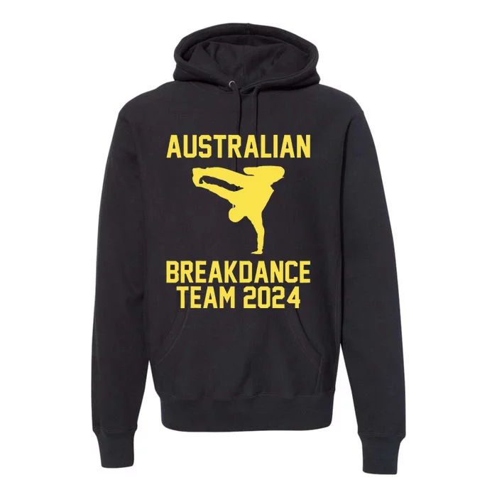 Australian Breakdance Team 2024 Funny Breakdancing Meme 24 Premium Hoodie