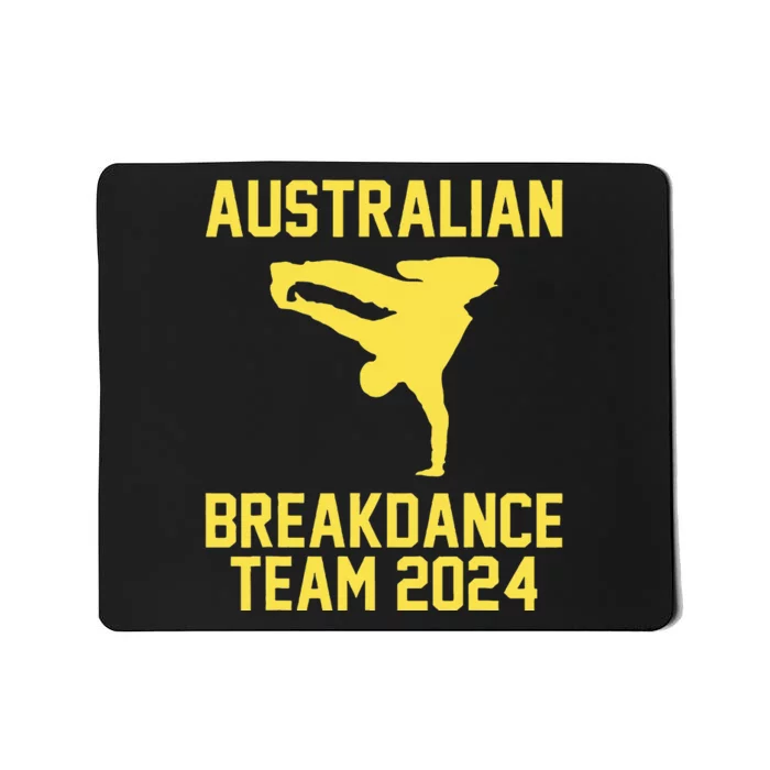 Australian Breakdance Team 2024 Funny Breakdancing Meme 24 Mousepad