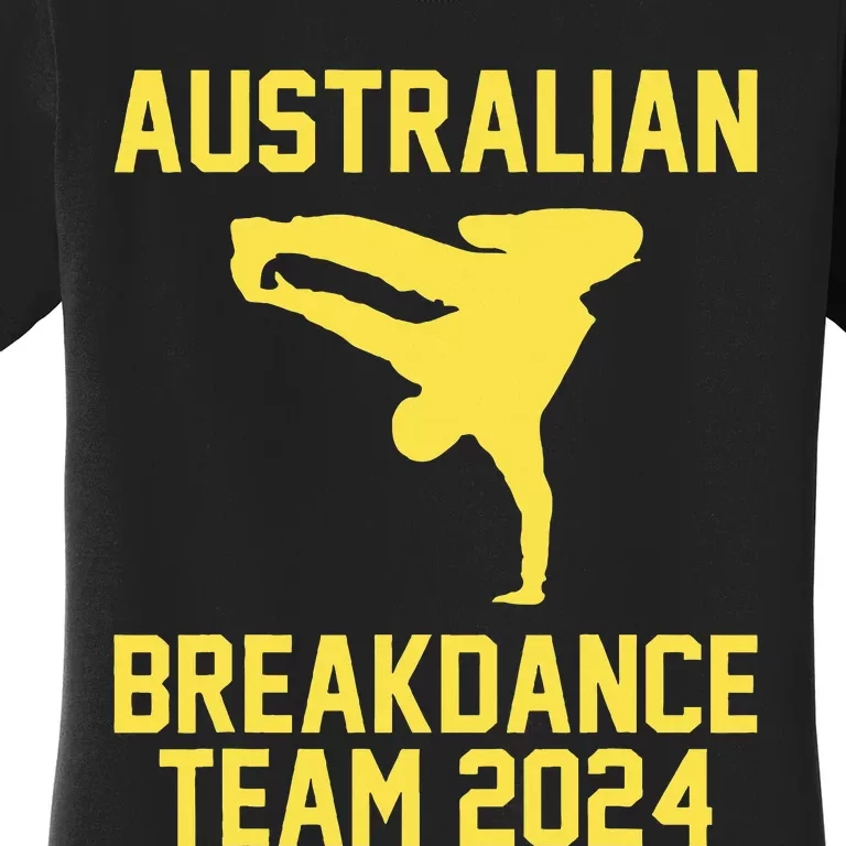 Australian Breakdance Team 2024 Funny Breakdancing Meme 24 Women's T-Shirt