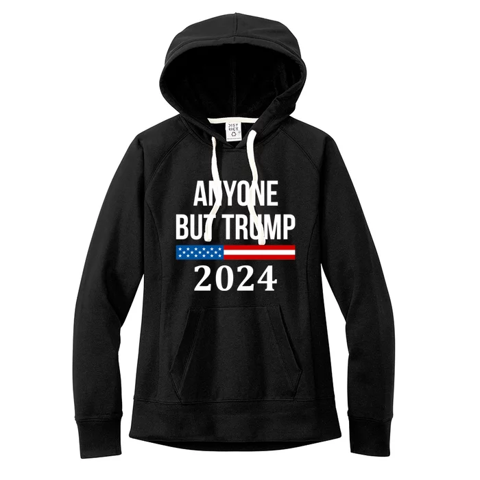 Anyone But Trump 2024 Presidential Campaign Style Women's Fleece Hoodie