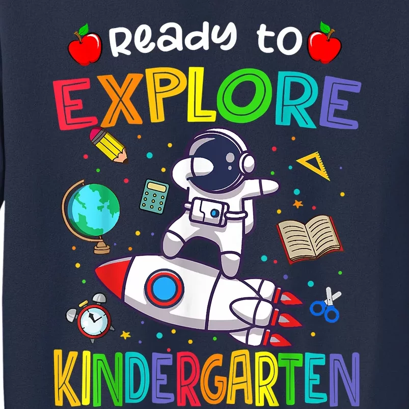 Astronaut Back To School Ready To Explore Kindergarten Sweatshirt