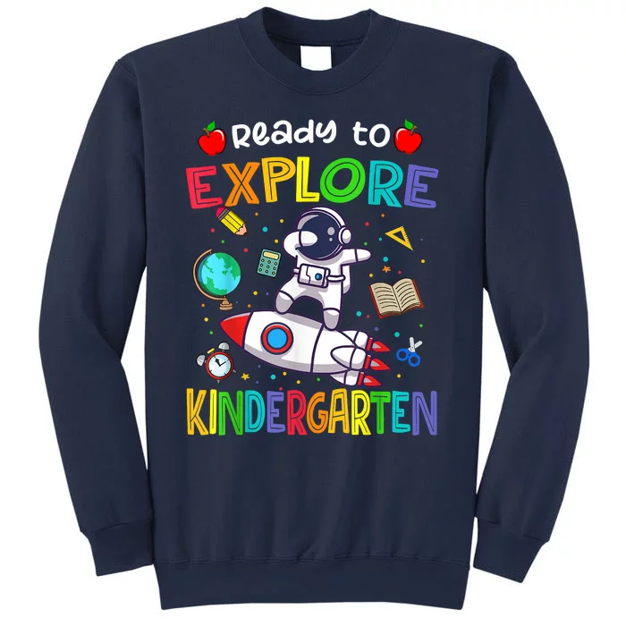 Astronaut Back To School Ready To Explore Kindergarten Sweatshirt