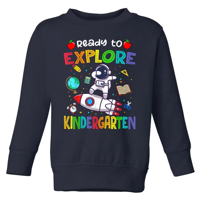 Astronaut Back To School Ready To Explore Kindergarten Toddler Sweatshirt