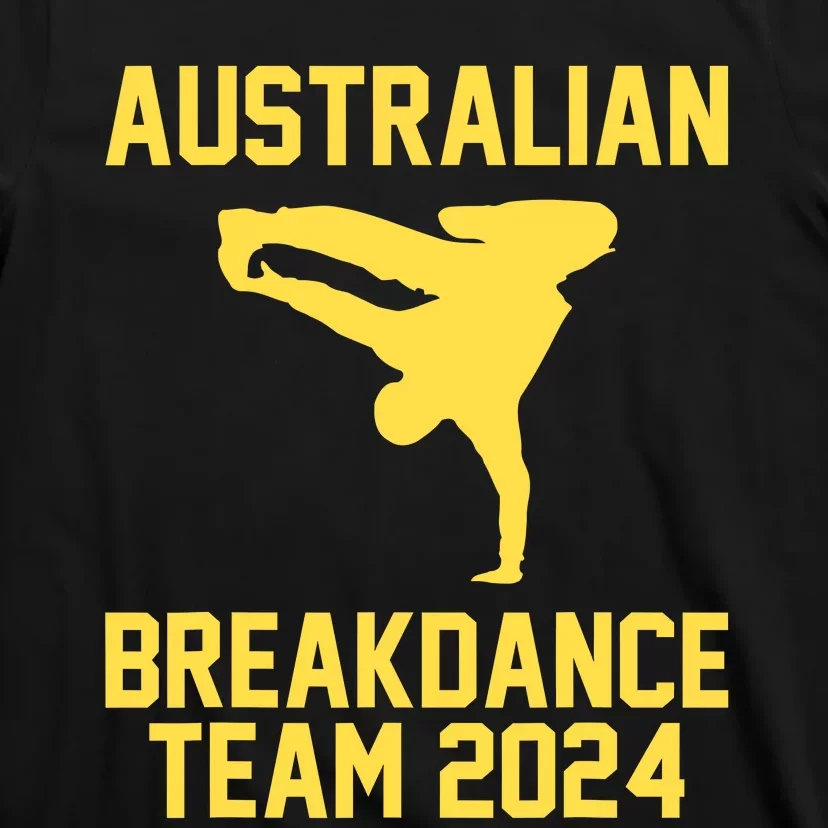 Australian Breakdance Team 2024 Funny Breakdancing Meme 24 T-Shirt