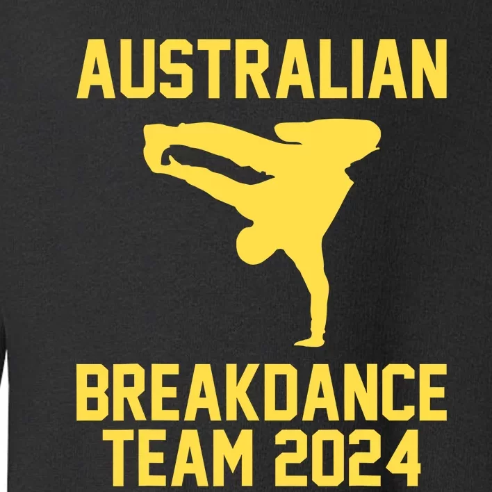 Australian Breakdance Team 2024 Funny Breakdancing Meme 24 Toddler Sweatshirt