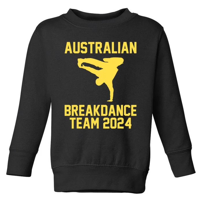 Australian Breakdance Team 2024 Funny Breakdancing Meme 24 Toddler Sweatshirt