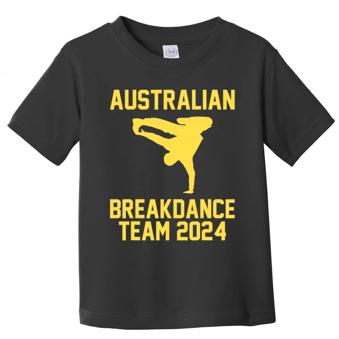 Australian Breakdance Team 2024 Funny Breakdancing Meme 24 Toddler T-Shirt