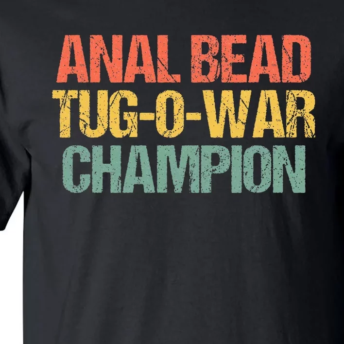 Anal Bead Tugowar Champion Tall T-Shirt