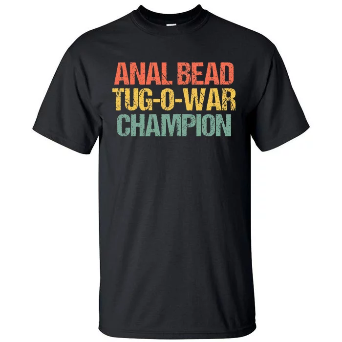 Anal Bead Tugowar Champion Tall T-Shirt