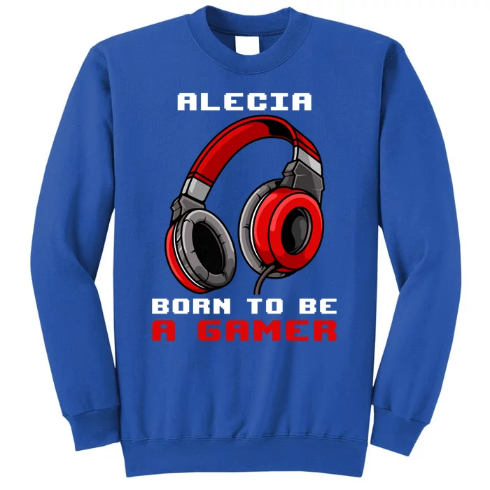 Alecia Born To Be A Gamer Personalized Gift Sweatshirt