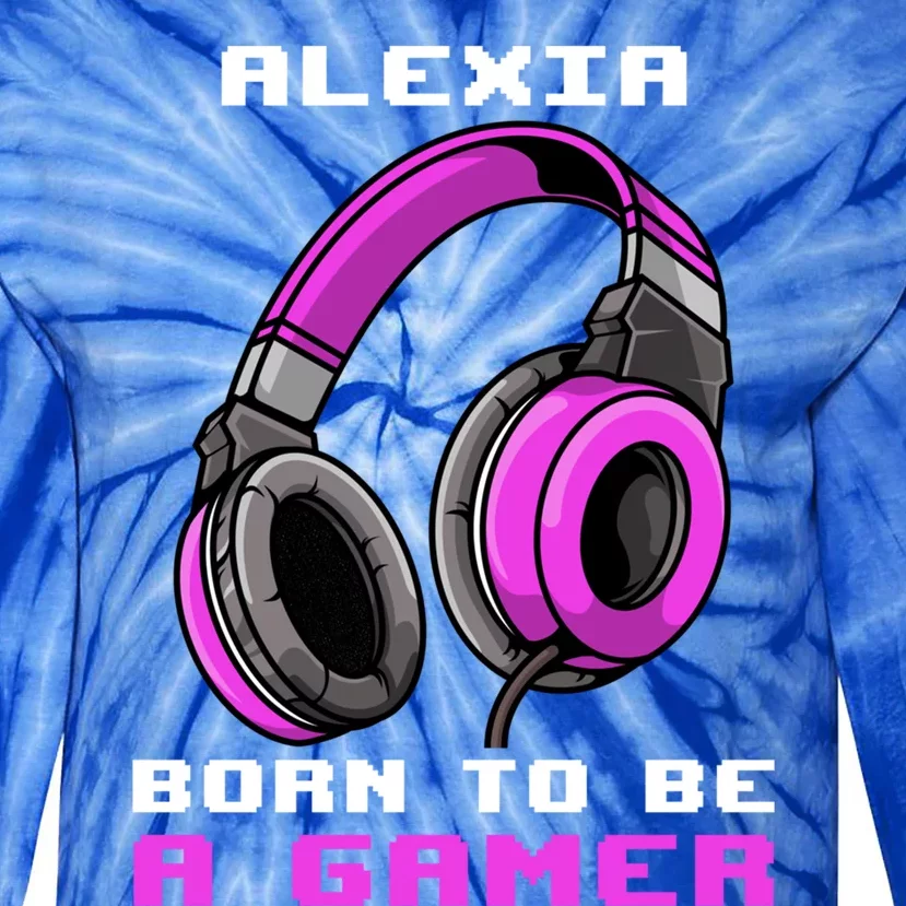 Alexia Born To Be A Gamer Personalized Gift Tie-Dye Long Sleeve Shirt