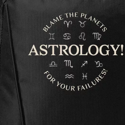 Astrology! Blame The Planets For Your Failures Symbols City Backpack