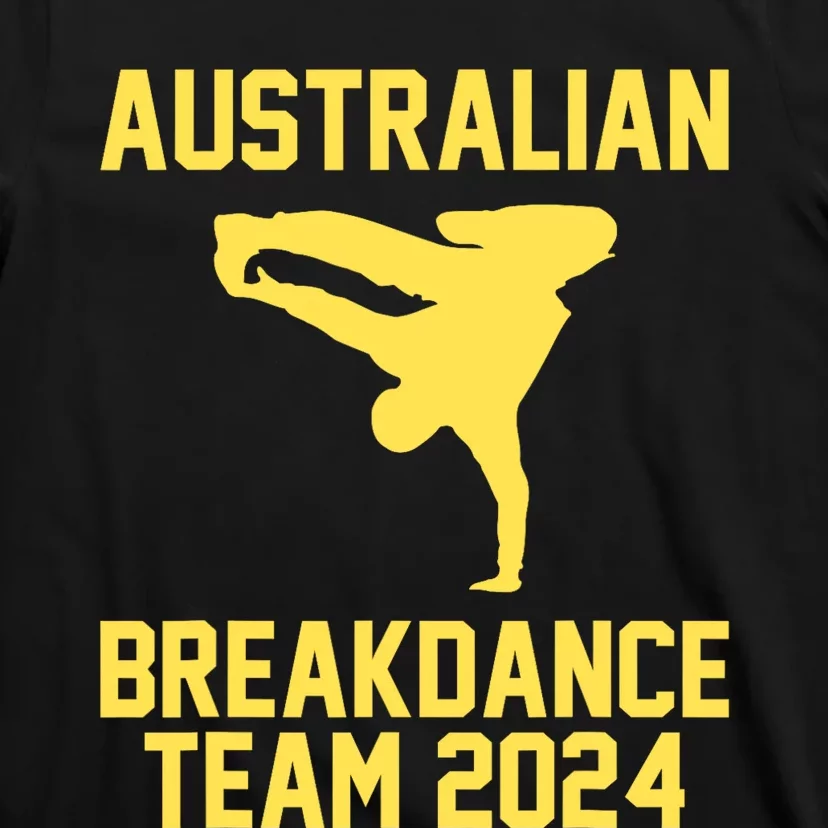 Australian Breakdance Team 2024 Funny Breakdancing Meme 24 T-Shirt