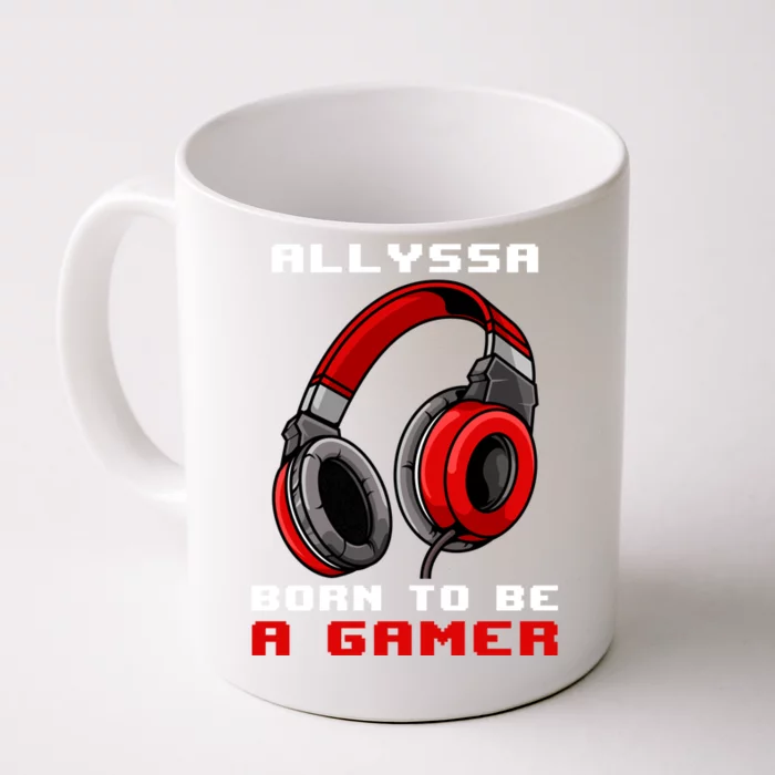 Allyssa Born To Be A Gamer Personalized Gift Front & Back Coffee Mug