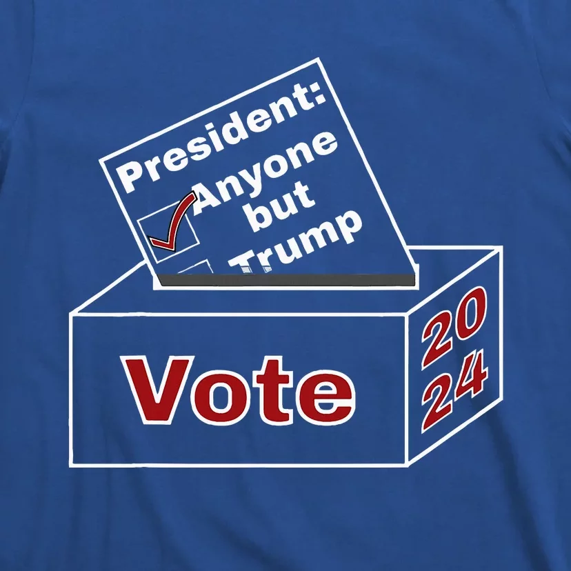 Anyone But Trump 2024 T-Shirt