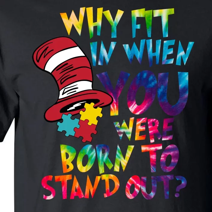 Autism Born To Stand Out Tall T-Shirt