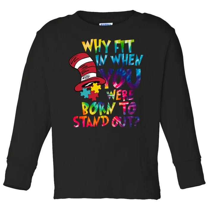 Autism Born To Stand Out Toddler Long Sleeve Shirt