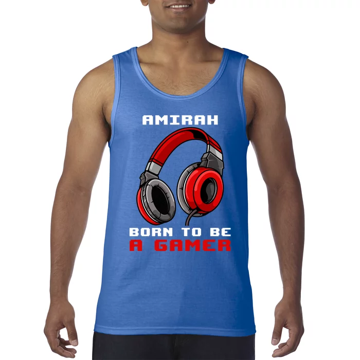 Amirah Born To Be A Gamer Personalized Funny Gift Tank Top